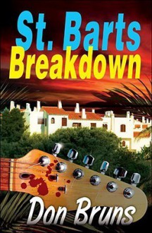 St. Barts Breakdown - Don Bruns