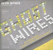 Ghost in the Wires: My Adventures as the World's Most Wanted Hacker - Kevin D. Mitnick, To Be Announced