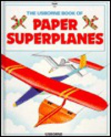 Paper Superplanes - Peter Holland, Kate Needham