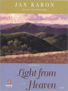 Light from Heaven (Mitford Series #9) - Jan Karon, John McDonough