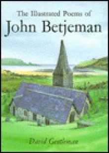 The Illustrated Poems of John Betjeman - John Betjeman