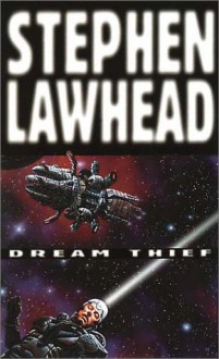 Dream Thief - Stephen Lawhead