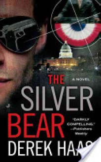 The Silver Bear - Derek Haas