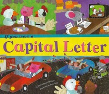 If You Were a Capital Letter - Trisha Speed Shaskan, Sara Gray