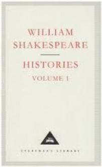 Histories Volume 1 - William Shakespeare