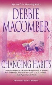 Changing Habits (Audio) - Debbie Macomber, Trini Alvarado