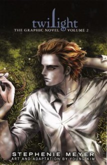 Twilight: The Graphic Novel, Vol. 2 - Young Kim, Stephenie Meyer