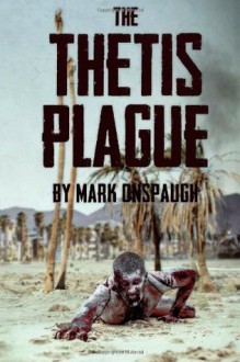 The Thetis Plague - Mark Onspaugh