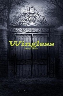 Wingless: Misery's Company (Wingless #1) - Holly Hood