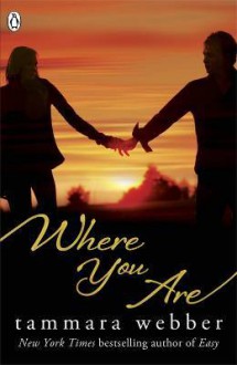 Where You Are - Tammara Webber