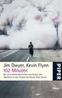 102 Minuten - Jim Dwyer, Kevin Flynn