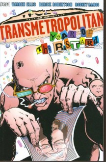 Transmetropolitan, Vol. 3: Year of the Bastard - Warren Ellis, Darick Robertson