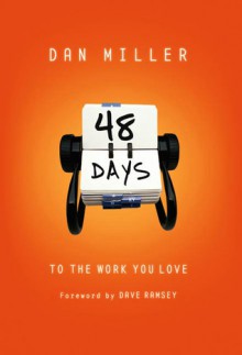 48 Days to The Work You Love - Dan Miller, Dave Ramsey