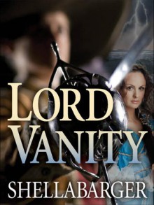 Lord Vanity - Samuel Shellabarger