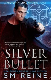 Silver Bullet - S.M. Reine