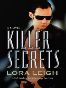 Killer Secrets - Lora Leigh