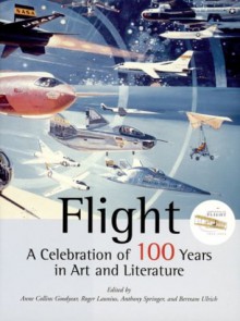 Flight: A Celebration of 100 Years in Art and Literature - Anne Collins