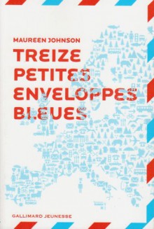 13 petites enveloppes bleues (Broché) - Maureen Johnson, Julie Lopez