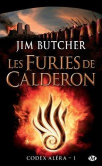 Les Furies de Calderon: Codex Aléra, T1 (FANTASY) (French Edition) - Jim Butcher