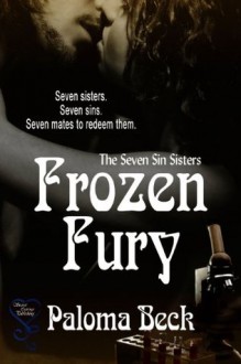 Frozen Fury (The Seven Sins Sisters) - Paloma Beck