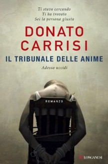 Il tribunale delle anime - Donato Carrisi