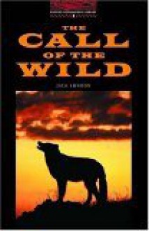 The Call of the Wild - Nick Bullard, Jack London, Paul Fisher Johnson, Jennifer Bassett