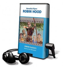 Robin Hood: Library Edition (Junior Classics (Playaway)) - Benedict Flynn