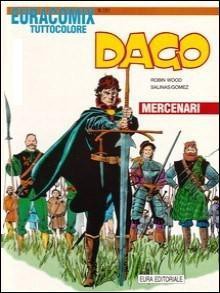 Dago n. 36: Mercenari - Robin Wood, Alberto Salinas, Carlos Gómez