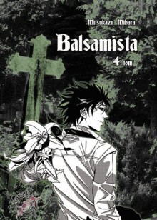 Balsamista, Tom 4 - Mitsukazu Mihara