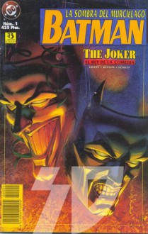 Batman: la sombra del muercielago. The Joker, el rey de la comedia - Alan Grant