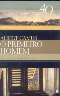 O primeiro homem - Albert Camus