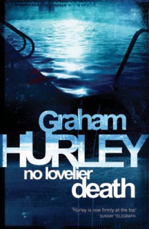 No Lovelier Death - Graham Hurley