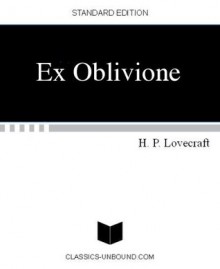 Ex Oblivione (Audio) - H.P. Lovecraft, Chris Sorensen