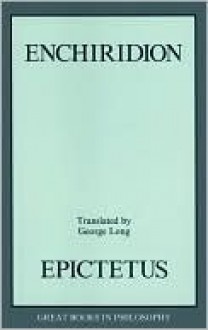 Enchiridion (Great Books in Philosophy) - Epictetus