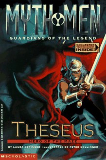 Theseus: Hero of the Maze - Laura Geringer, Peter Bollinger