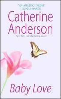 Baby Love - Catherine Anderson