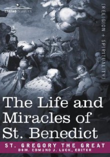 The Life and Miracles of St. Benedict - Pope Gregory I