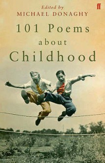 101 Poems About Childhood - Michael Donaghy