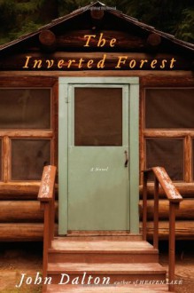 The Inverted Forest - John E. Dalton