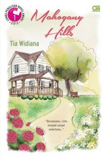 Mahogany Hills - Tia Widiana