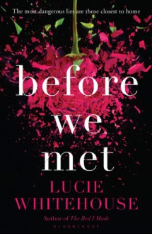 Before We Met - Lucie Whitehouse