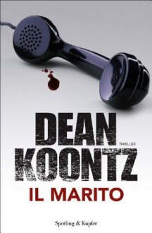 Il marito (Super bestseller) (Italian Edition) - Tullio Dobner, Dean Koontz