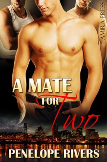 A Mate for Two - Penelope Rivers