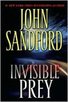 Invisible Prey (Lucas Davenport, #17) - John Sandford