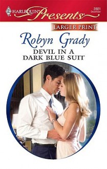 Devil in a Dark Blue Suit (Untamed Billionaires) (Harlequin Presents, #2881) - Robyn Grady