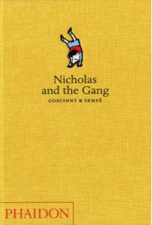 Nicholas and the Gang - Jean-Jacques Sempé, René Goscinny