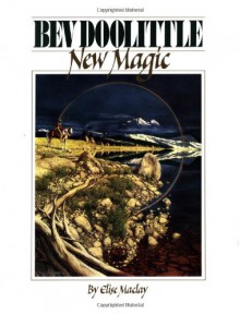 Bev Doolittle: New Magic - Bev Doolittle