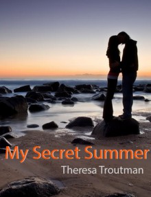 My Secret Summer - Theresa Troutman