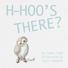 H-Hoo's There? - Jason Todd, Julie Hammond