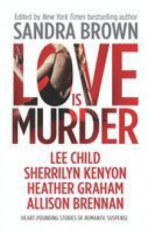 Love Is Murder - Sandra Brown